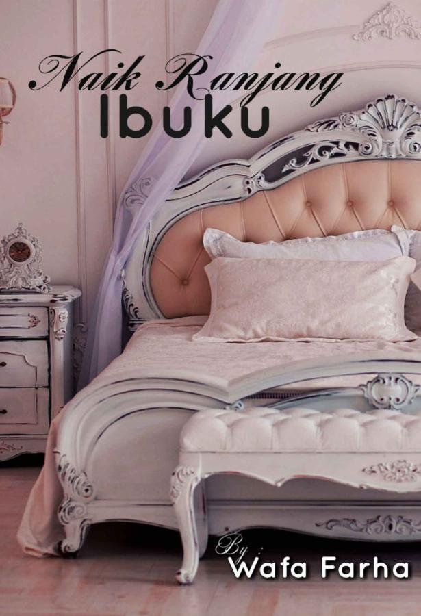 Naik Ranjang Ibuku