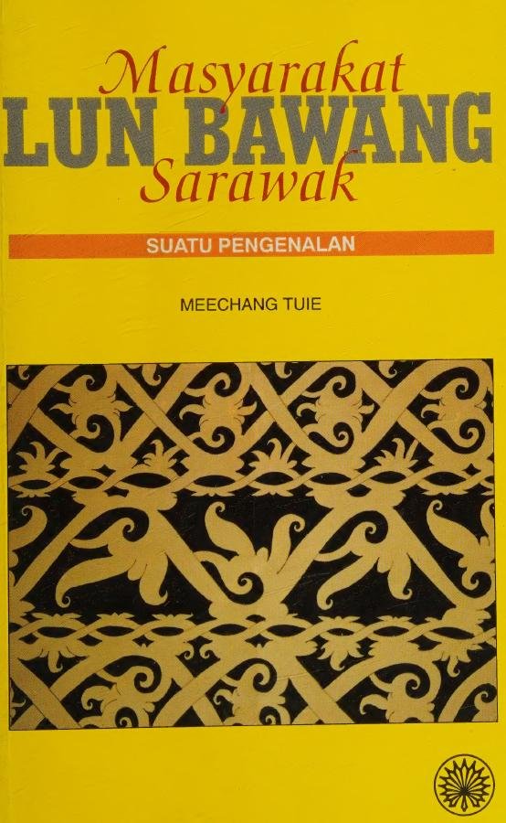 Masyarakat Lun Bawang, Sarawak - Suatu Pengenalan