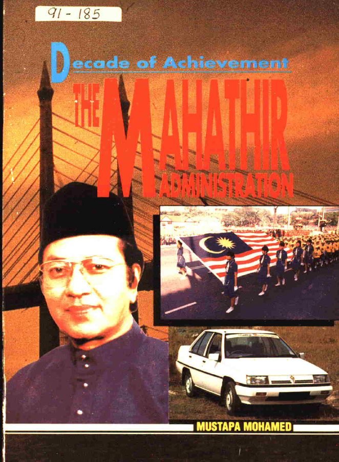 Decade of Achievement - The Mahathir Administration