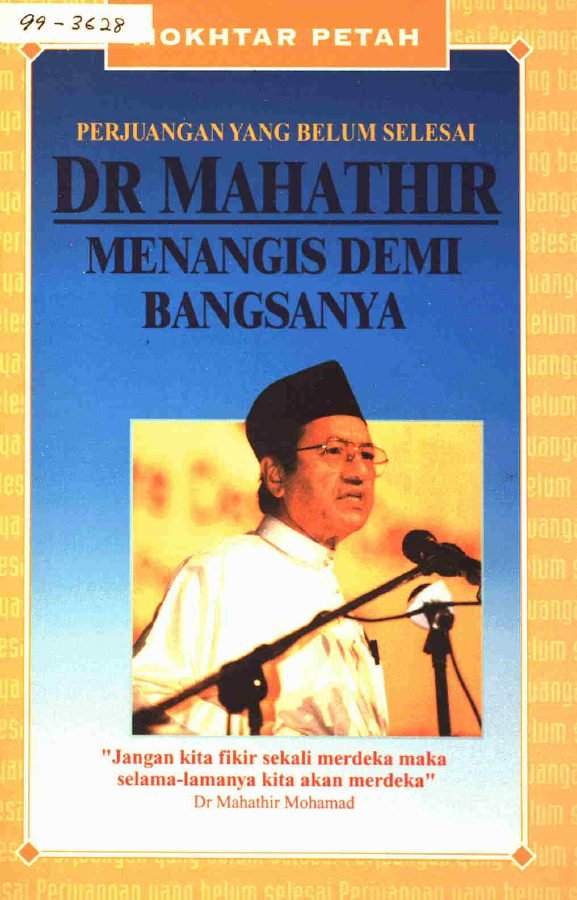 Dr Mahathir Menangis Demi Bangsanya - Perjuangan yang Belum Selesai