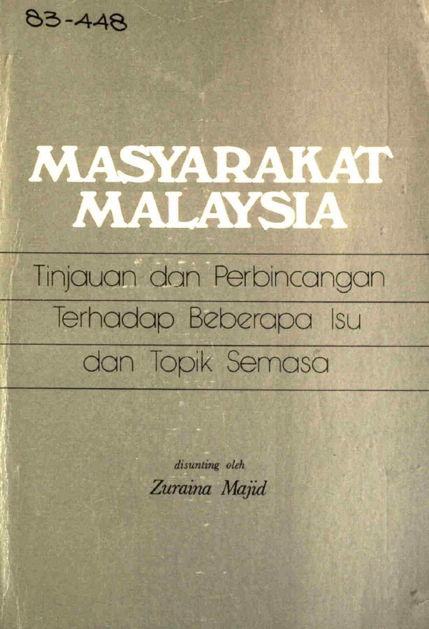 Masyarakat Malaysia - Tinjauan dan Perbincangan Terhadap Beberapa Isu dan Topik Semasa