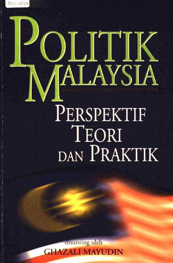 Politik Malaysia - Perspektif Teori dan Praktik